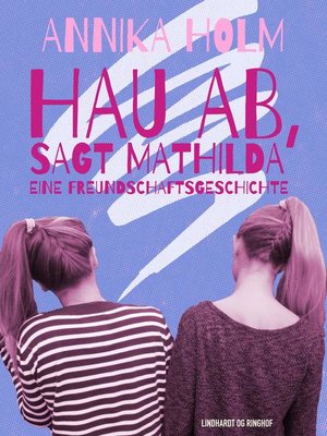 cover image of Hau ab, sagt Mathilda